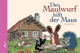 Miler, Der Maulwurf hilft der Maus Mini - Kinderbu