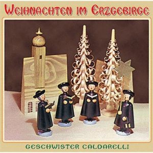 Weihnachten im Erzgebirge Geschwister Caldarelli