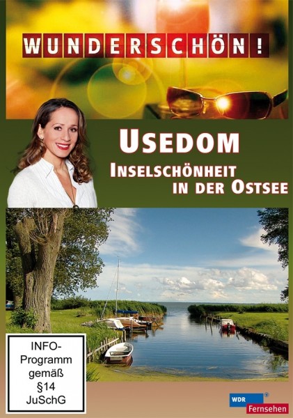 Wunderschön! Usedom - Inselschönheit in der Ostsee