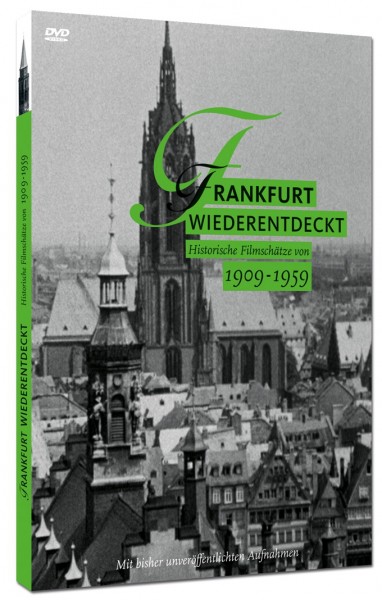 Frankfurt Wiederentdeckt - historische Filmschätze
