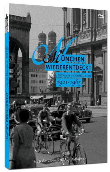 München Wiederentdeckt 2- historische Filmschätze