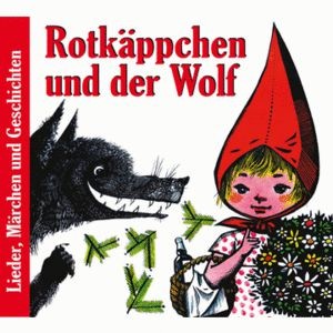 Rotkäppchen und der Wolf Märchen Lieder CD
