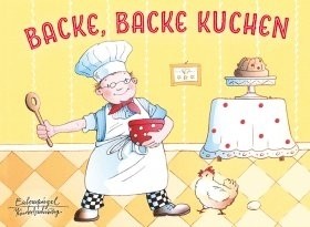 Backe Backe Kuchen - Kinderbuch
