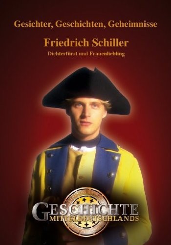 Friedrich Schiller-Dichterfürst und Frauenliebling