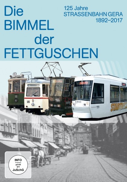 Die Bimmel der Fettguschen 125 Jahre Straßenbahn