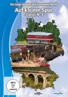 Auf kleiner Spur Classic Nr. 3 Modellbahnnacht DVD Auf kleiner Spur Classic Nr. 3 Modellbahnnacht DVD