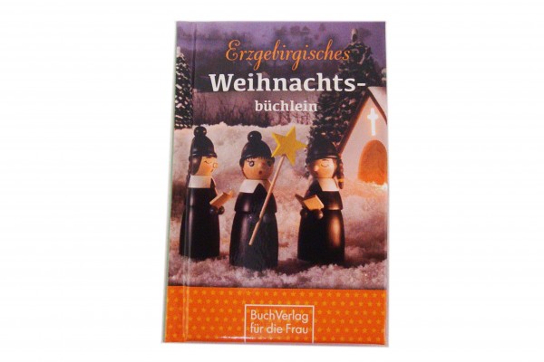 Erzgebirgisches Weihnachtsbüchlein