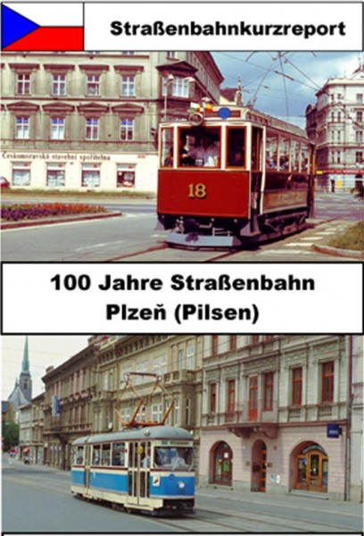 100 Jahre Straßenbahn Plzen Pilsen Tschechien DVD
