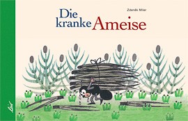 Die kranke Ameise