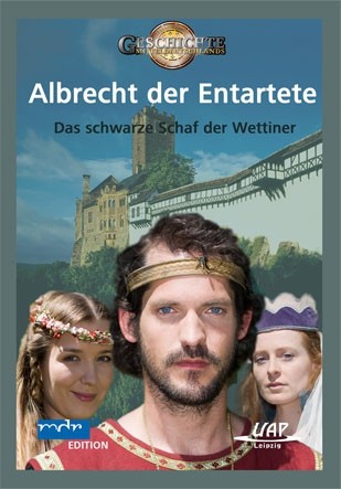 Albrecht der Entartete-schwarzes Schaf d.Wettiner