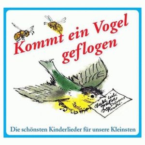 Kommt ein Vogel geflogen Kinderlieder CD