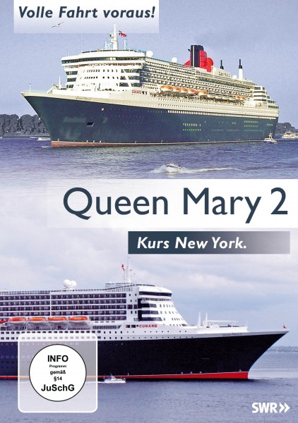 Queen Mary 2 - Kurs New York -Volle Fahrt voraus!