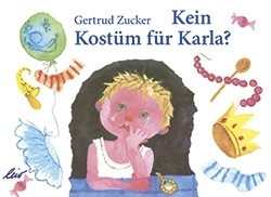 Zucker, Kein Kostüm für Karla Kinderbuch