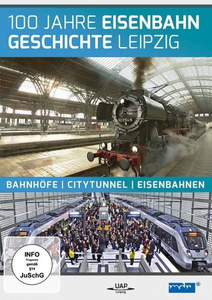 100 Jahre Eisenbahn-Geschichte Leipzig DVD