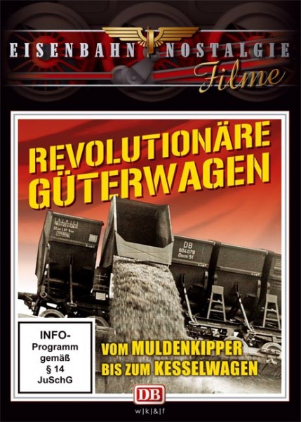 Revolutionäre Güterwagen - Eisenbahn Nostalgie