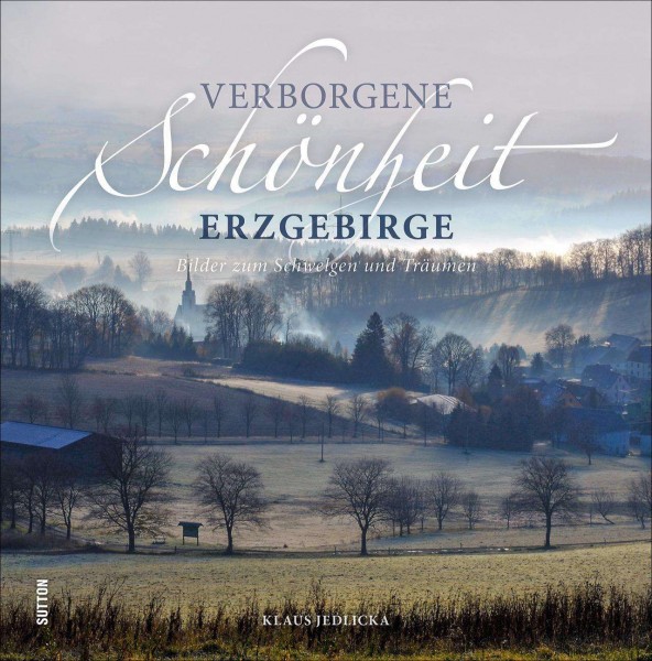 Jedlicka: Verborgene Schönheit Erzgebirge  - Buch