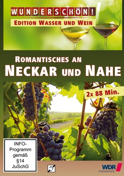 Wunderschön! Romantisches an Neckar und Nahe