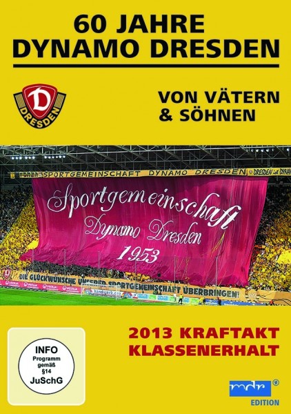 60 Jahre Dynamo Dresden-von Vätern & Söhnen