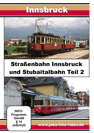 Straßenbahn in Innsbruck Stubaitalbahn Teil 2 DVD