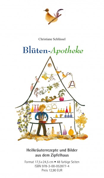 Blüten-Apotheke, Heilkräuterrezepte und Bilder