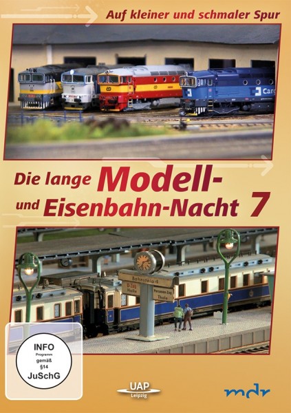 Die lange Modell- und Eisenbahnnacht 7 UAP