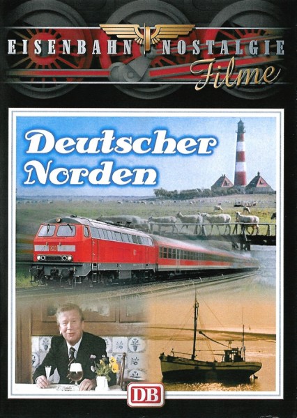 Deutscher Norden - Eisenbahn Nostalgie Filme