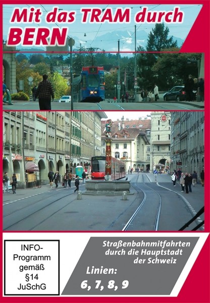 Straßenbahnmitfahrten durch Bern Linie 6,7,8 u. 9