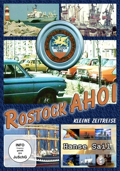 Rostock Ahoi - Hanse Sail - kleine Zeitreise DVD