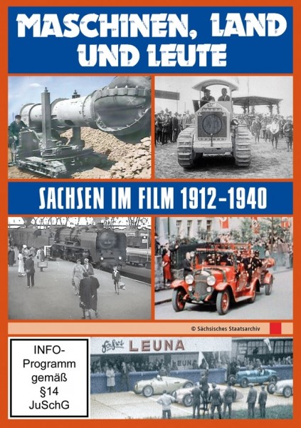 Maschinen Land und Leute 1912-1940 Sachsen im Film