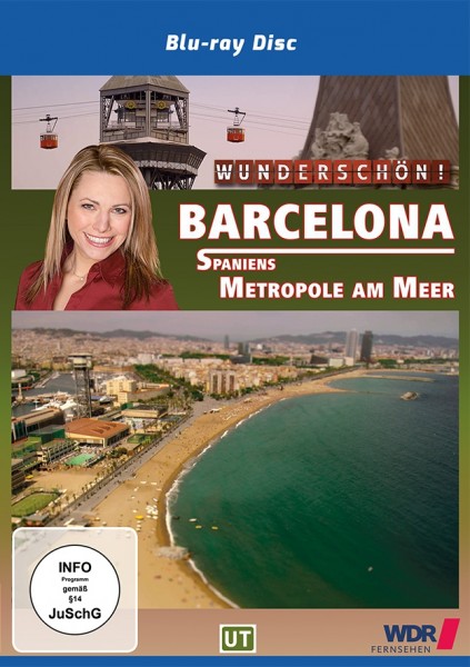 Wunderschön! Barcelona- Spaniens Metropole am Meer