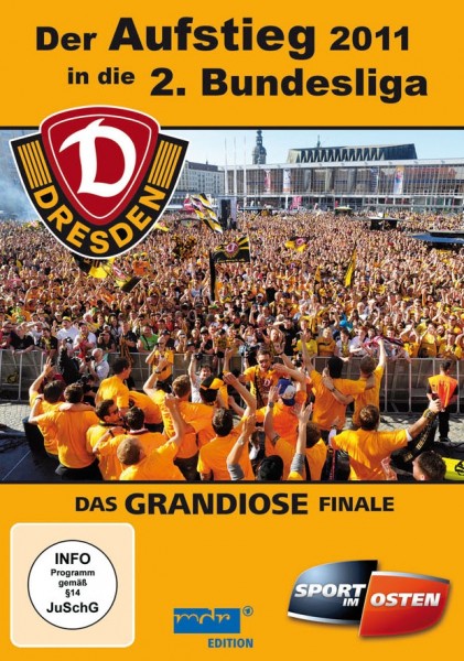 Dynamo Dresden der Aufstieg in die 2. BL 2011