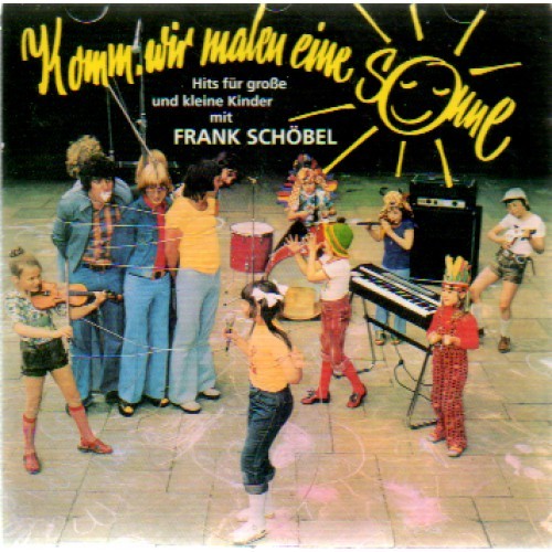 Komm wir malen eine Sonne - Schöbel, Frank,   CD