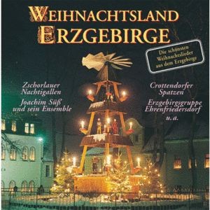 Weihnachtsland Erzgebirge die schönsten Lieder CD