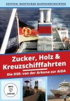 DVD Zucker, Holz & Kreuzschifffahrten DDR Doku DVD Zucker, Holz & Kreuzschifffahrten DDR Doku