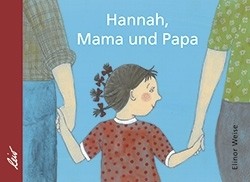 Weise, Hannah Mama und Papa - Bilderbuch