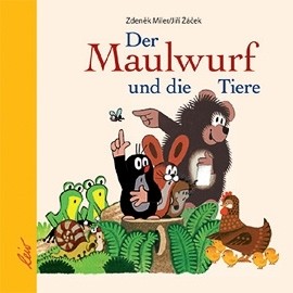 Miler, Der Maulwurf und die Tiere