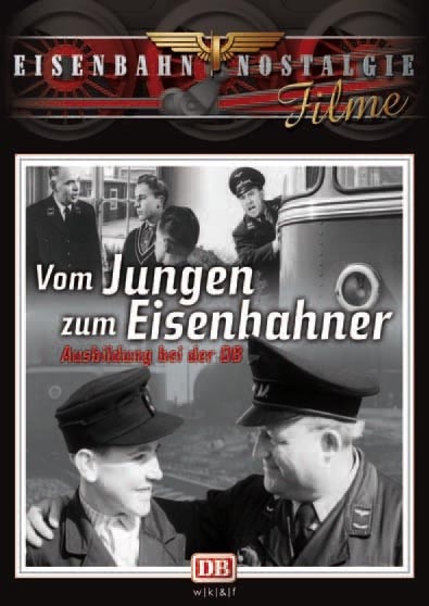 Vom Jungen zum Eisenbahner-Ausbildung bei der DB