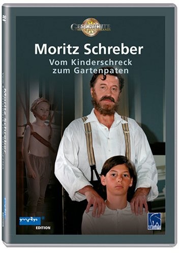 Moritz Schreber-Vom Kinderschreck zum Gartenpaten