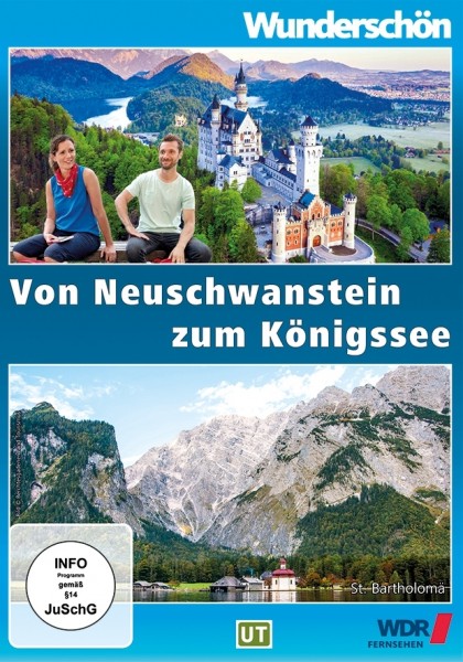 Wunderschön! Von Neuschwanstein zum Königssee