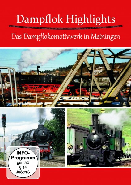 Dampflok Highlights - Dampflokomotivwerk Meiningen