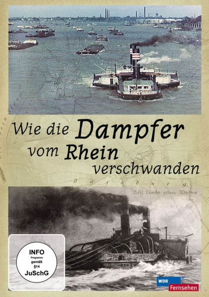 Wie die Dampfer vom Rhein verschwanden DVD