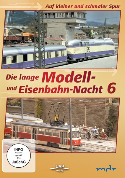 Die lange Modell- und Eisenbahnnacht 6 UAP