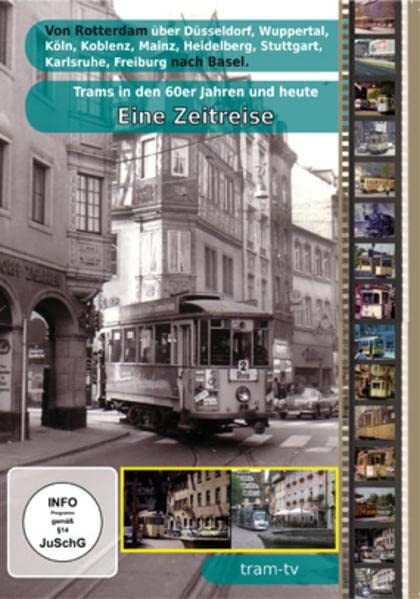 Trams in den 60er Jahren und heute-eine Zeitreise