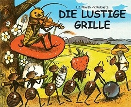 Kubasta, Die lustige Grille Bilderbuch