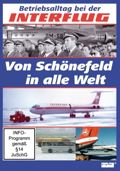 Betriebsalltag bei der Interflug-von Schönefeld