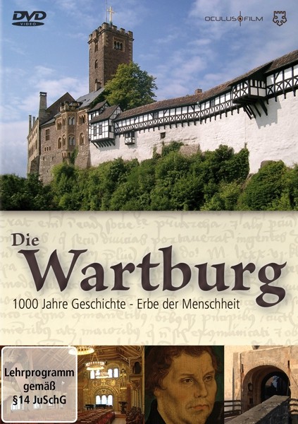 Die Wartburg - 1000 Jahre Geschichte