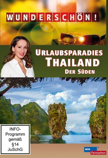 Wunderschön! Urlaubsparadies Thailand - der Süden