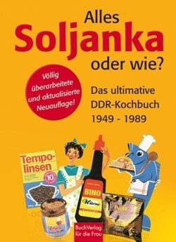 Alles Soljanka oder wie? DDR Kochbuch