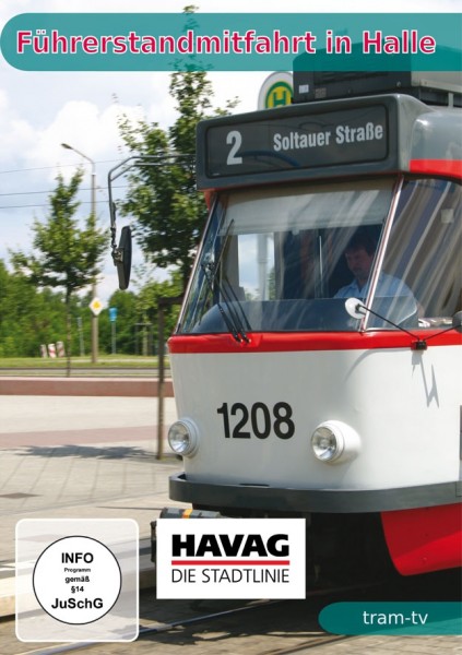 Die Linie 2 der HAVAG Führerstandmitfahrt in Halle
