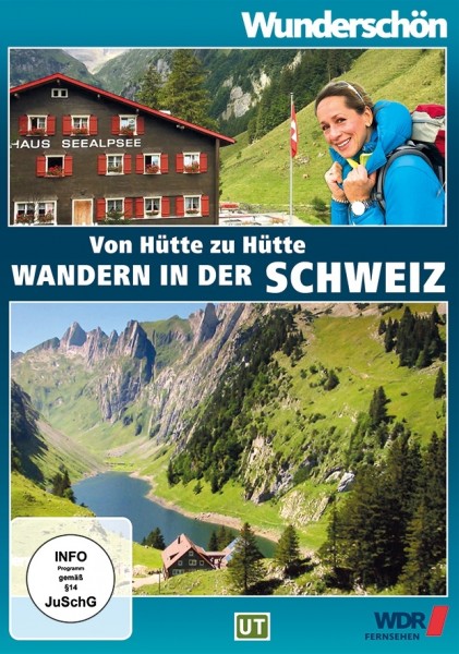 Wunderschön! Von Hütte zu Hütte Wandern in der CH